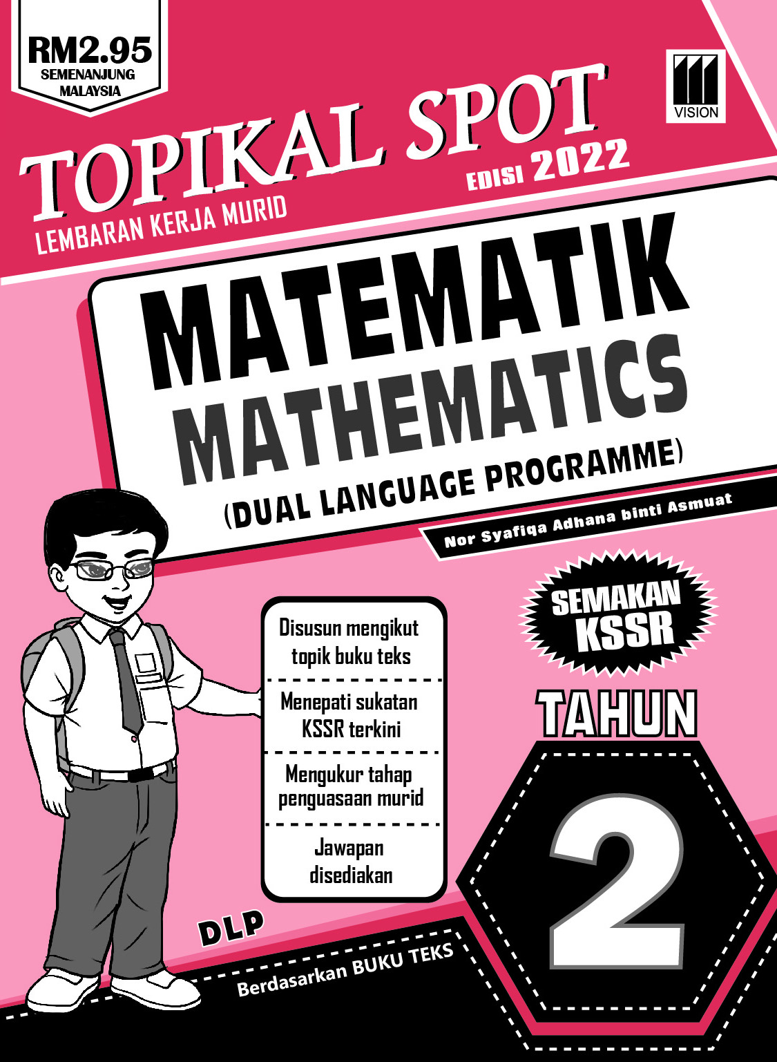 Topikal SPOT KSSR Edisi 2022 Matematik Tahun 2 – Pustaka Vision Sdn Bhd